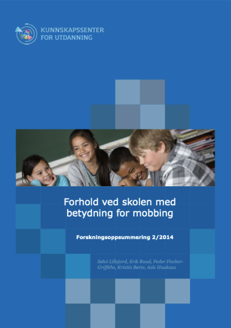 forside til kunnskapsoversikten Forhold ved skolen med betydning for mobbing